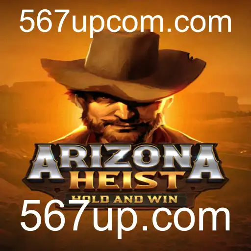 ArizonaHeist: O Novo Fenômeno dos Jogos Online em 567up.com